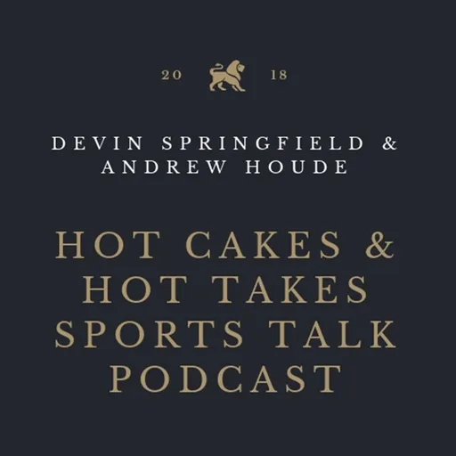 Hot Cakes & Hot Takes Sports Talk Artwork