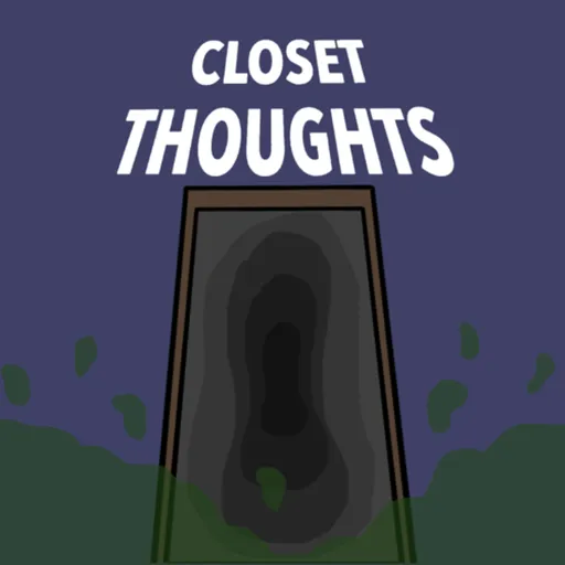 Closet Thoughts Artwork