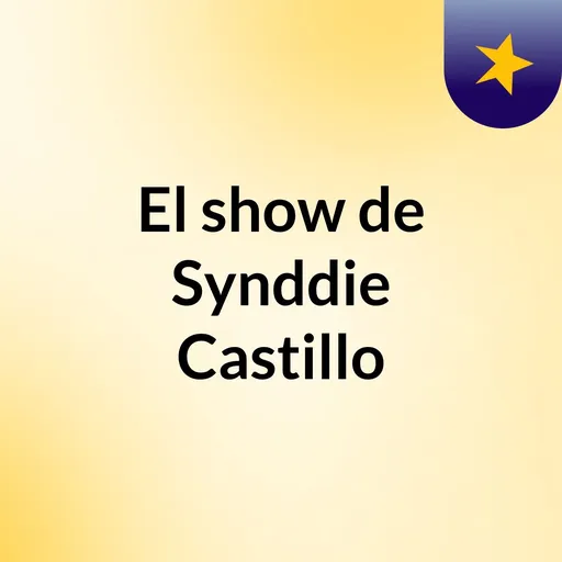 El show de Synddie Castillo Artwork