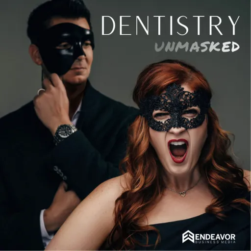 Dentistry Unmasked: A Roundtable Podcast Artwork