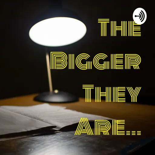 The Bigger They Are... Artwork