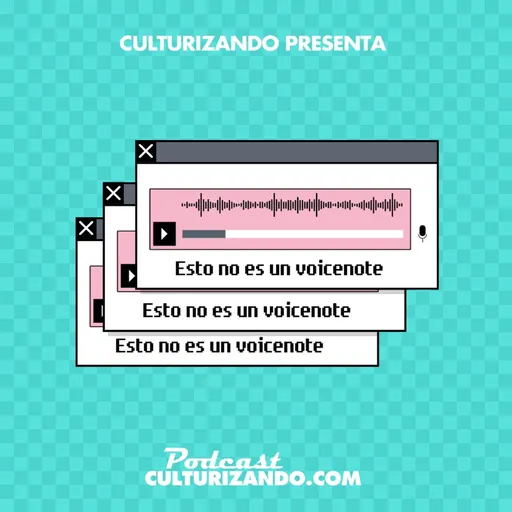 Esto no es un voicenote • Culturizando Artwork