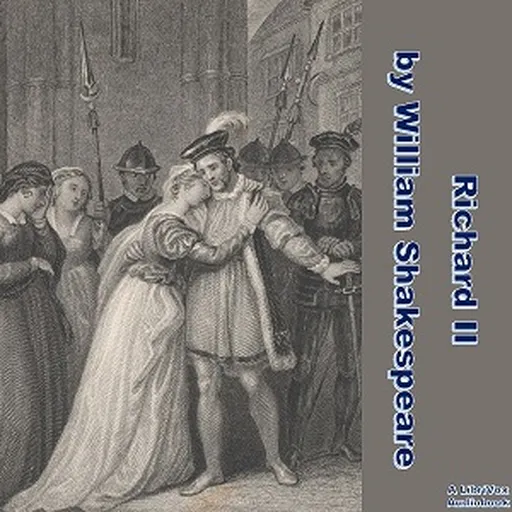 Tragedy of King Richard II (version 2), The by William Shakespeare (1564 - 1616) Artwork