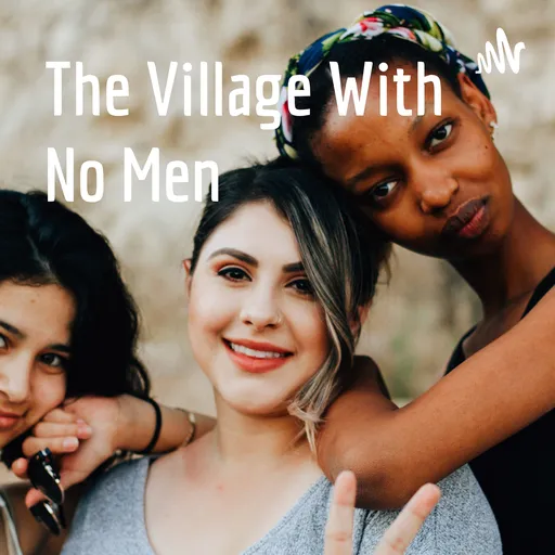 The Village With No Men Artwork