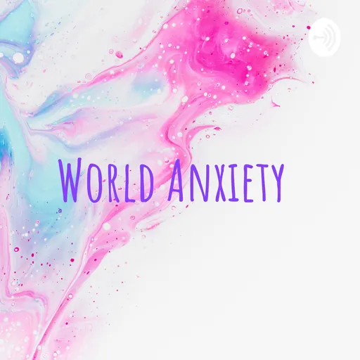 World Anxiety Artwork