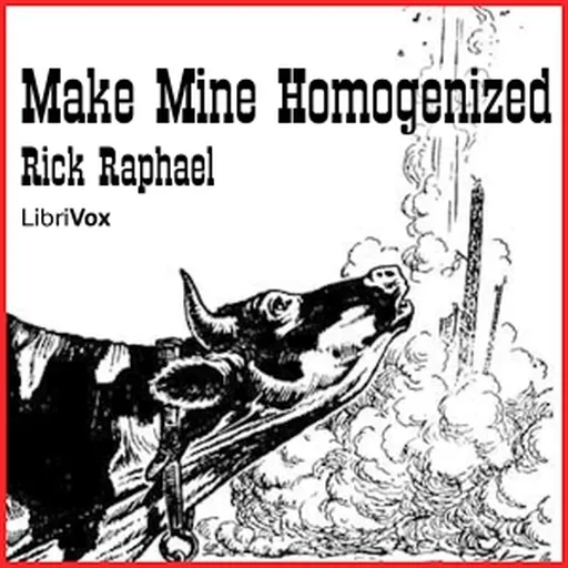 Make Mine Homogenized Artwork