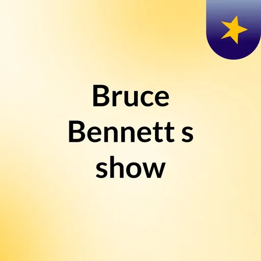 Bruce Bennett's show Artwork