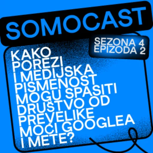 SoMoCast | Budućnost medija: pretplate, nišni sadržaj i medijska pismenost korisnika | Matej Lončarić | Season 4 | Episode 2 Artwork