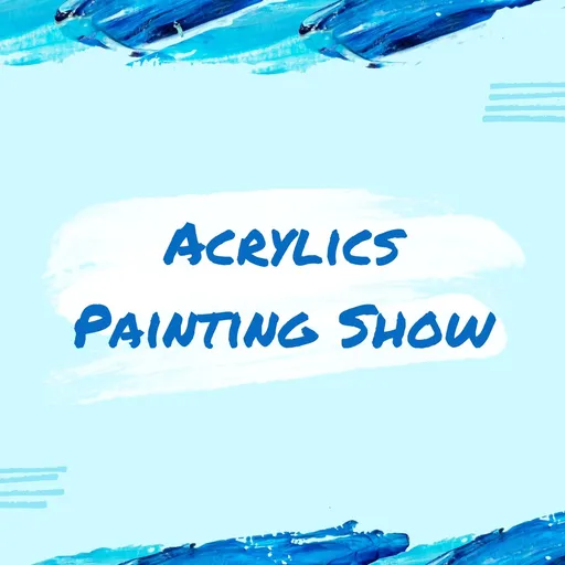 Acrylics Painting Show Artwork