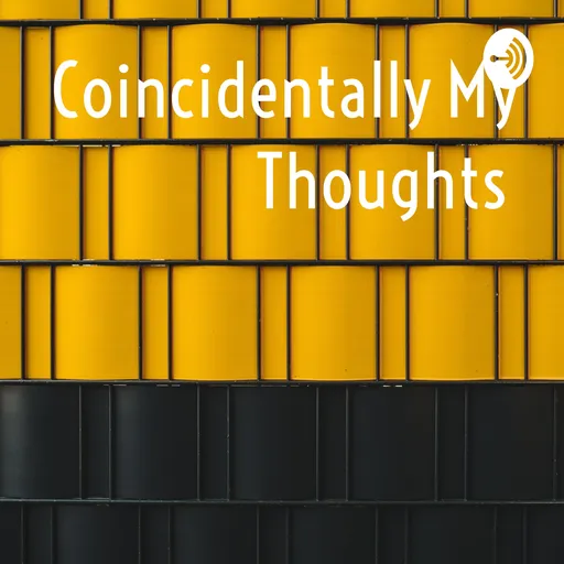 Coincidentally My Thoughts Artwork